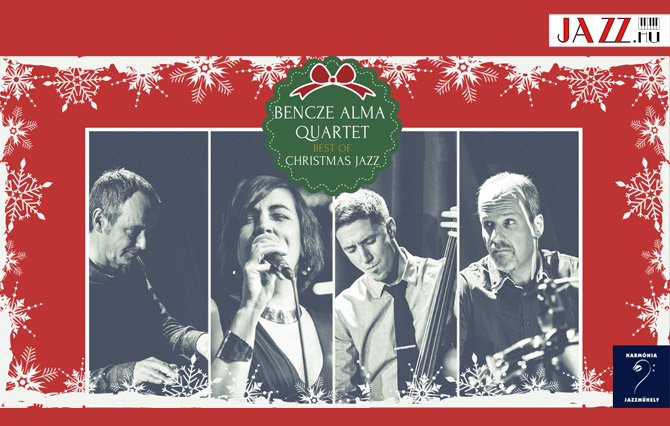 Harmónia Jazzműhely bemutatja: Bencze Alma Quartet - XMAS Special