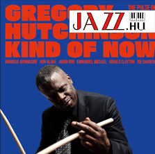 Gregory Hutchinson – Kind Of Now