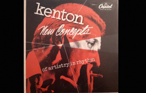 Stan Kenton: New Concepts of Artistry in Rhythm