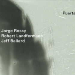 A vibrafonjáték szépsége  //  Jorge Rossy – Robert Landfermann – Jeff Ballard:  Puerta